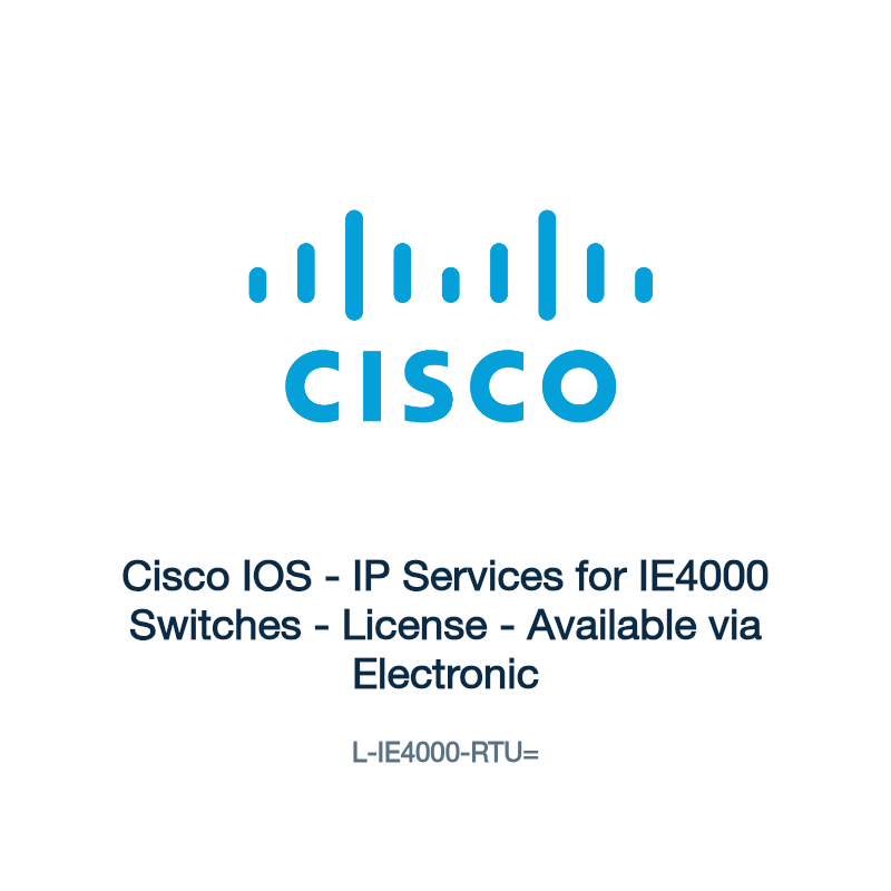 L-IE4000-RTU=: Cisco IOS - IP Services for IE4000 Switches - License - Available via