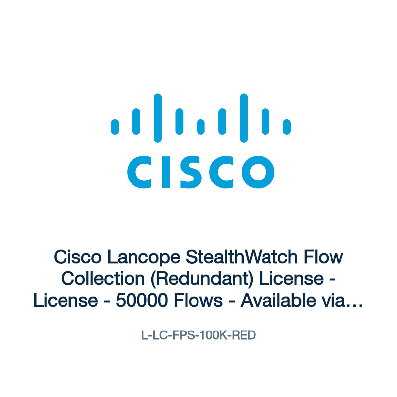 L-LC-FPS-100K-RED: Cisco Lancope StealthWatch Flow Collection (Redundant) License