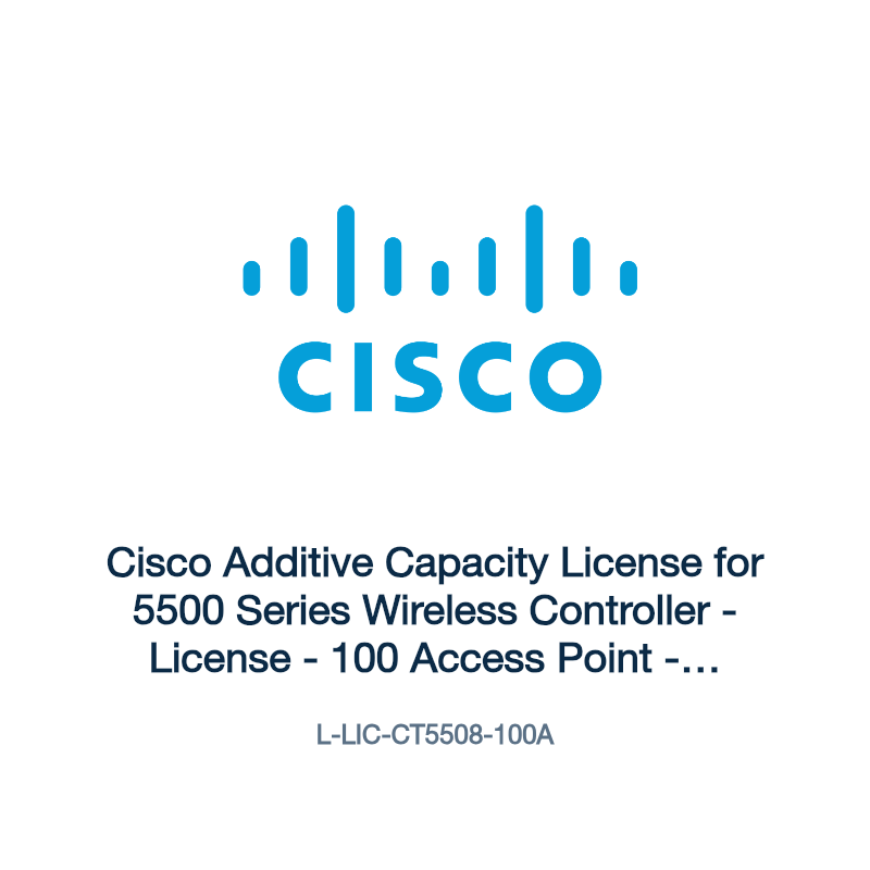 L-LIC-CT5508-100A: Cisco Additive Capacity License for 5500 Series Wireless Controller