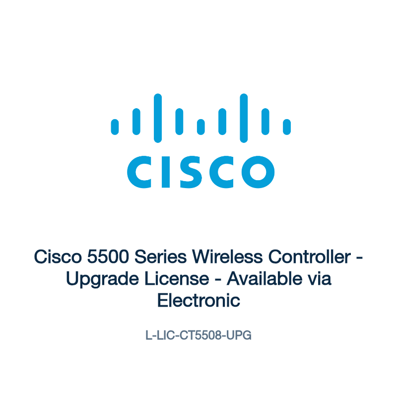 L-LIC-CT5508-UPG: Cisco 5500 Series Wireless Controller