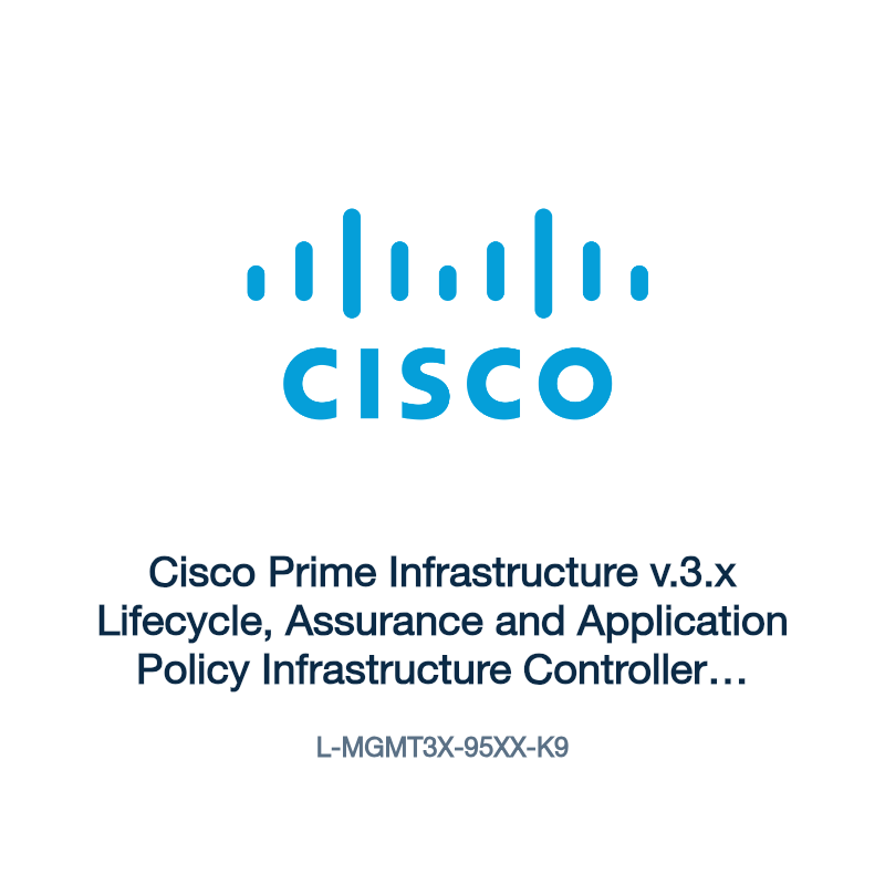 L-MGMT3X-95XX-K9: Cisco Prime Infrastructure v.3.x Lifecycle, Assurance and Application