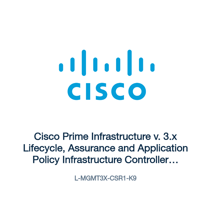 L-MGMT3X-CSR1-K9: Cisco Prime Infrastructure v. 3.x Lifecycle, Assurance and