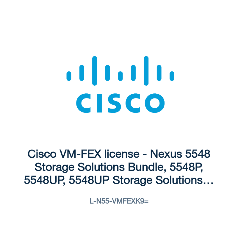 L-N55-VMFEXK9=: Cisco VM-FEX license