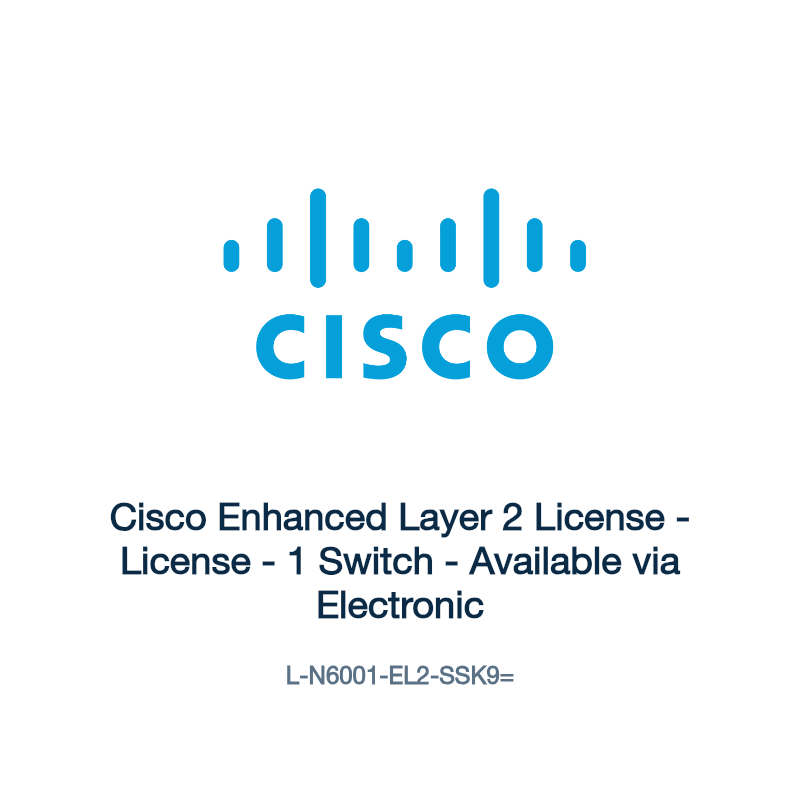 L-N6001-EL2-SSK9=: Cisco Enhanced Layer 2 License