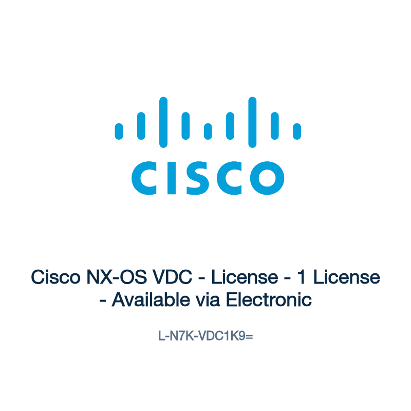 L-N7K-VDC1K9=: Cisco NX-OS VDC - License - 1 License - Available via Electronic