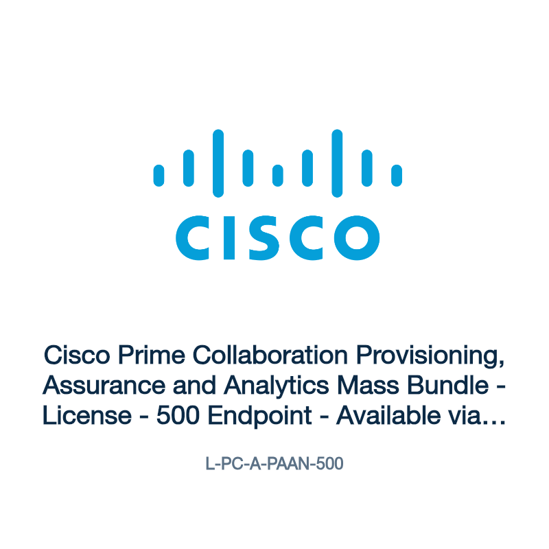 L-PC-A-PAAN-500: Cisco Prime Collaboration Provisioning, Assurance and Analytics Mass