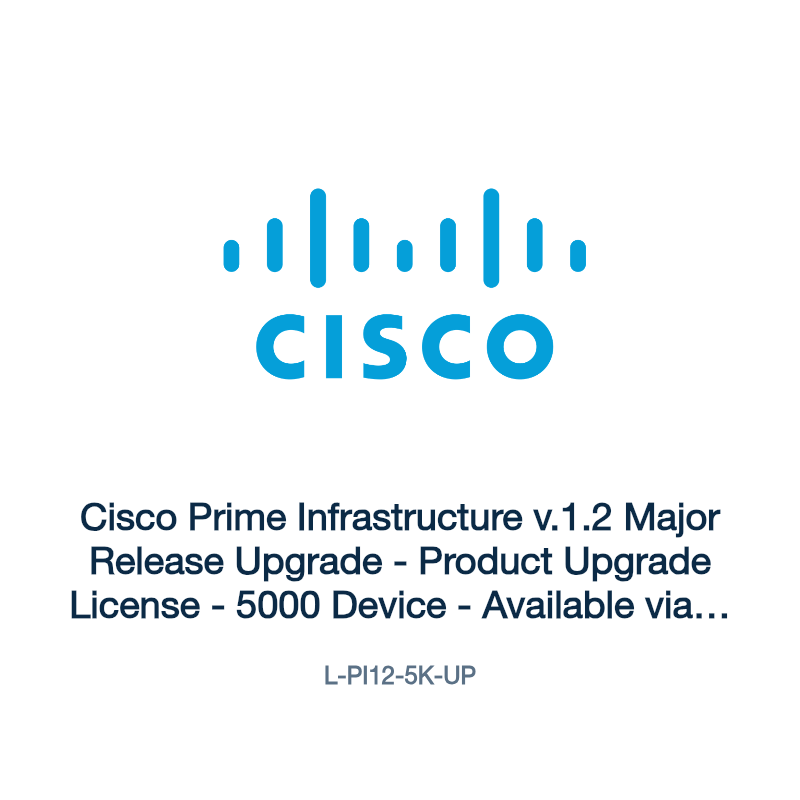 L-PI12-5K-UP: Cisco Prime Infrastructure v.1.2 Major Release Upgrade