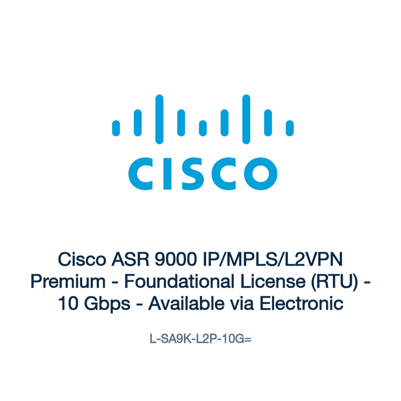 L-SA9K-L2P-10G=: Cisco ASR 9000 IP/MPLS/L2VPN Premium