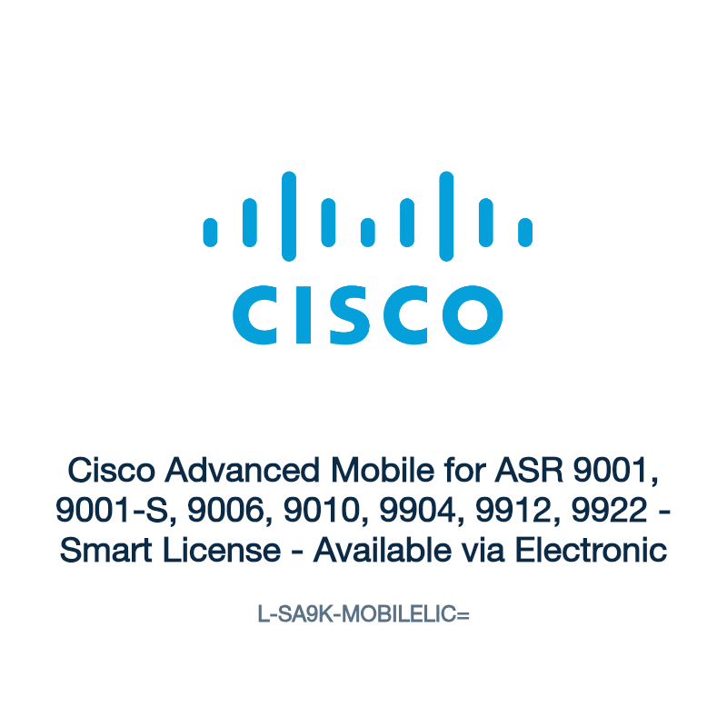 L-SA9K-MOBILELIC=: Cisco Advanced Mobile for ASR 9001, 9001-S, 9006, 9010, 9904, 9912