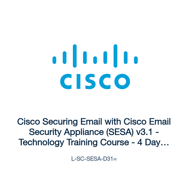 L-SC-SESA-D31=: Cisco Securing Email with Cisco Email Security Appliance (SESA) v3.1