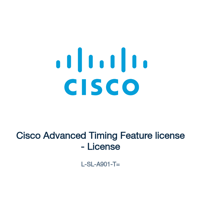 L-SL-A901-T=: Cisco Advanced Timing Feature license