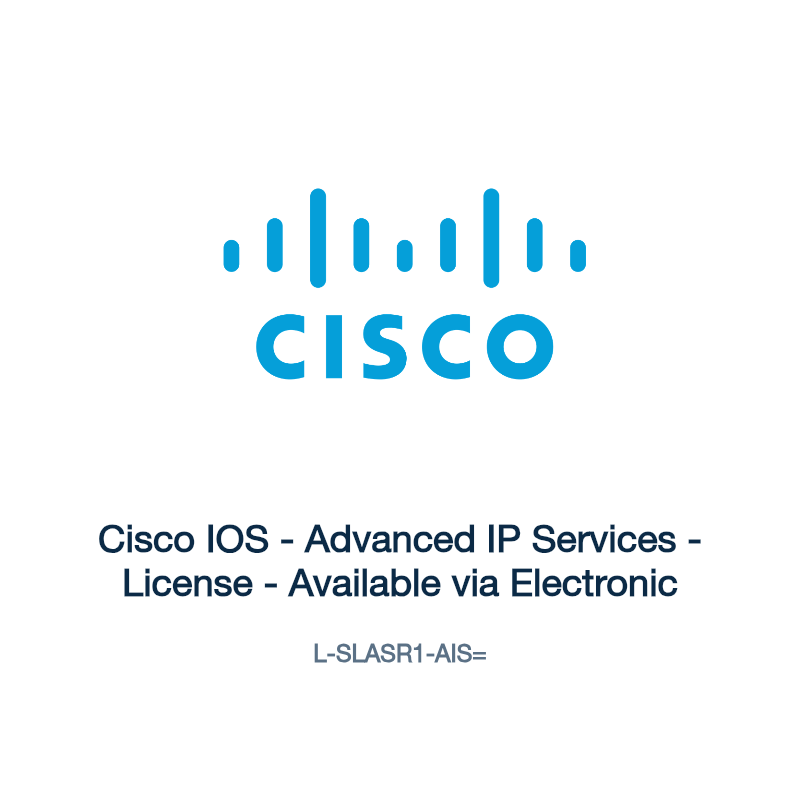 L-SLASR1-AIS=: Cisco IOS - Advanced IP Services - License - Available via Electronic