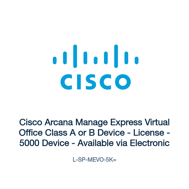 L-SP-MEVO-5K=: Cisco Arcana Manage Express Virtual Office Class A or B Device