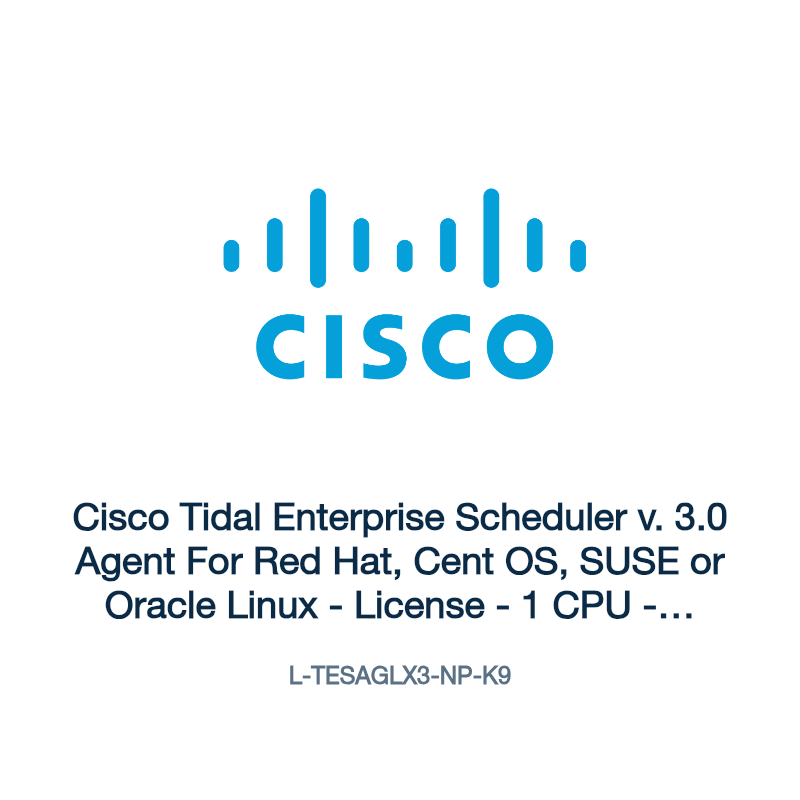 L-TESAGLX3-NP-K9: Cisco Tidal Enterprise Scheduler v. 3.0 Agent For Red Hat, Cent OS