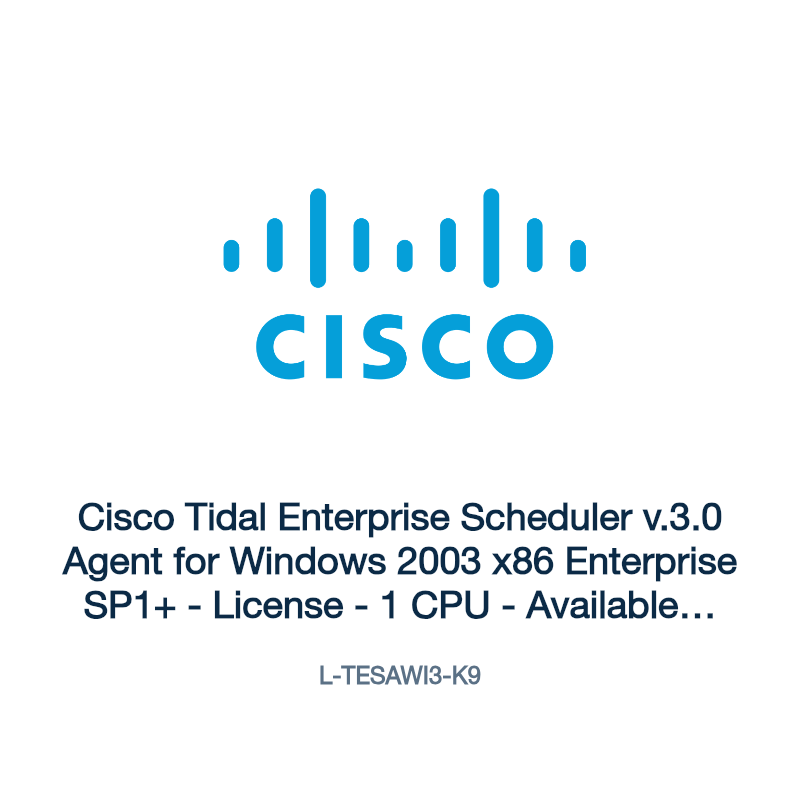 L-TESAWI3-K9: Cisco Tidal Enterprise Scheduler v.3.0 Agent for Windows 2003 x86
