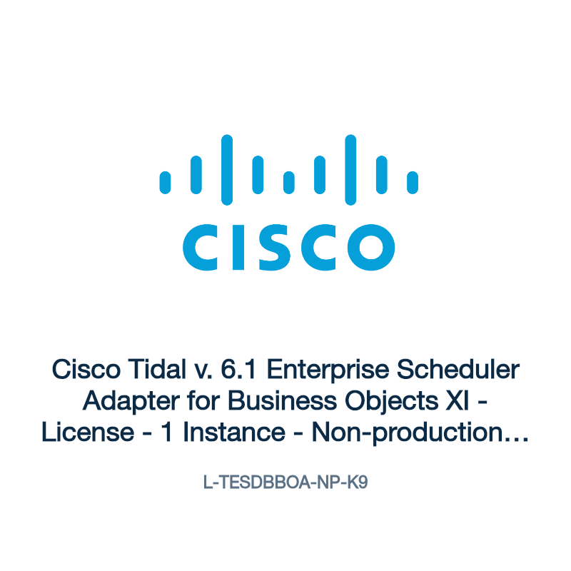 L-TESDBBOA-NP-K9: Cisco Tidal v. 6.1 Enterprise Scheduler Adapter for Business Objects
