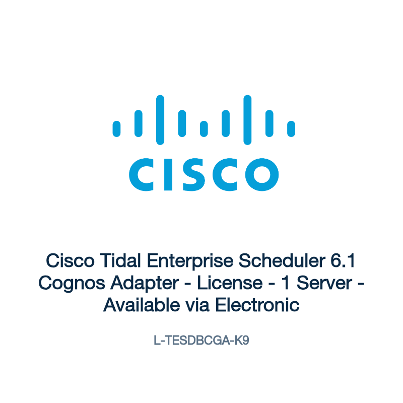 L-TESDBCGA-K9: Cisco Tidal Enterprise Scheduler 6.1 Cognos Adapter
