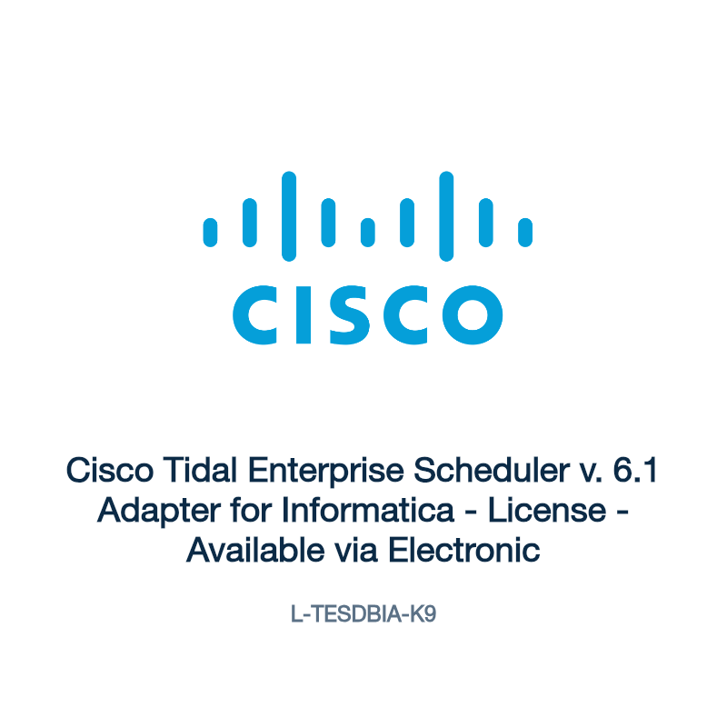 L-TESDBIA-K9: Cisco Tidal Enterprise Scheduler v. 6.1 Adapter for Informatica