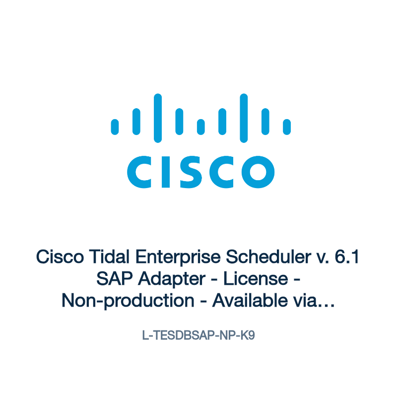 L-TESDBSAP-NP-K9: Cisco Tidal Enterprise Scheduler v. 6.1 SAP Adapter