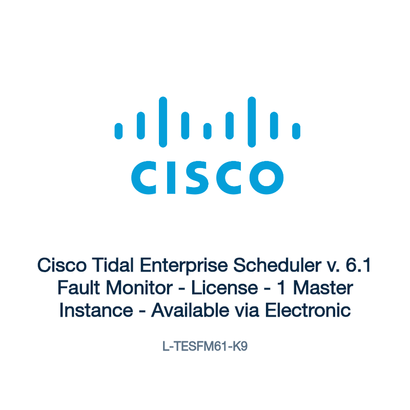 L-TESFM61-K9: Cisco Tidal Enterprise Scheduler v. 6.1 Fault Monitor
