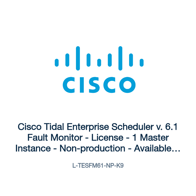 L-TESFM61-NP-K9: Cisco Tidal Enterprise Scheduler v. 6.1 Fault Monitor