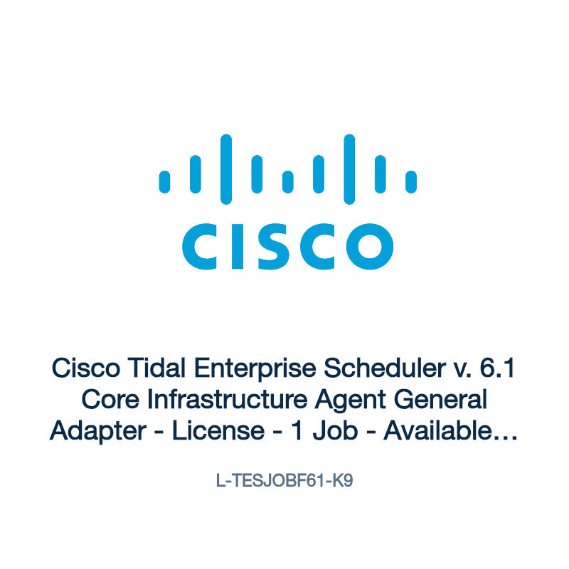 L-TESJOBF61-K9: Cisco Tidal Enterprise Scheduler v. 6.1 Core Infrastructure Agent