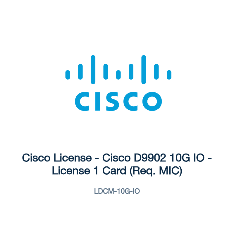 LDCM-10G-IO: Cisco License - Cisco D9902 10G IO - License 1 Card (Req. MIC)