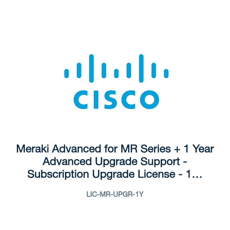 LIC-MR-UPGR-1Y: Meraki Advanced for MR Series + 1 Year Advanced Upgrade Support