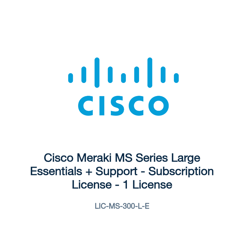LIC-MS-300-L-E: Cisco Meraki MS Series Large Essentials + Support