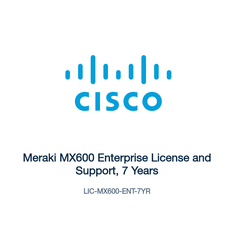 LIC-MX600-ENT-7YR: Meraki MX600 Enterprise License and Support, 7 Years