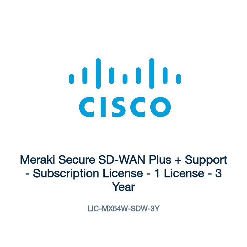 LIC-MX64W-SDW-3Y: Meraki Secure SD-WAN Plus + Support
