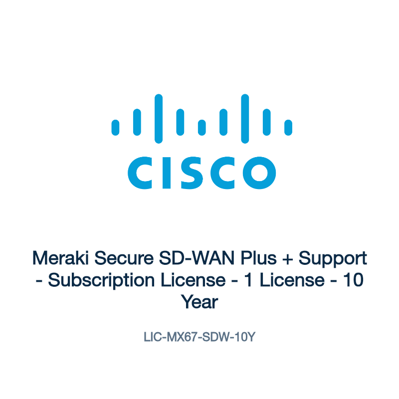 LIC-MX67-SDW-10Y: Meraki Secure SD-WAN Plus + Support