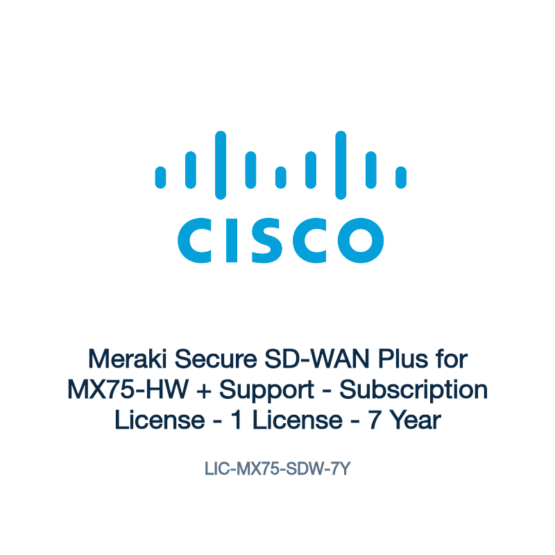 LIC-MX75-SDW-7Y: Meraki Secure SD-WAN Plus for MX75-HW + Support