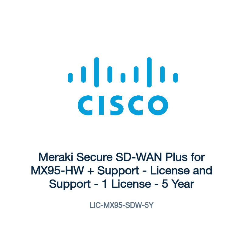 LIC-MX95-SDW-5Y: Meraki Secure SD-WAN Plus for MX95-HW + Support