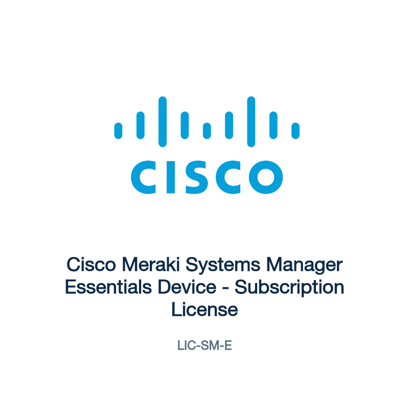 LIC-SM-E: Cisco Meraki Systems Manager Essentials Device