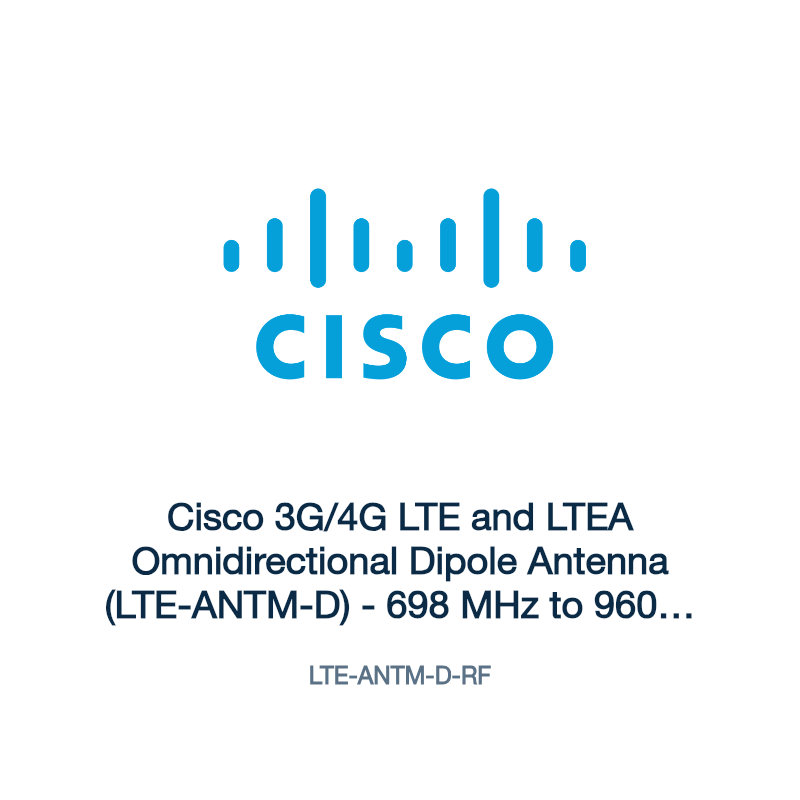 LTE-ANTM-D-RF: Cisco 3G/4G LTE and LTEA Omnidirectional Dipole Antenna (LTE-ANTM-D)
