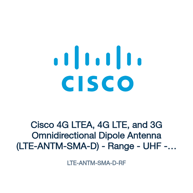 LTE-ANTM-SMA-D-RF: Cisco 4G LTEA, 4G LTE, and 3G Omnidirectional Dipole Antenna