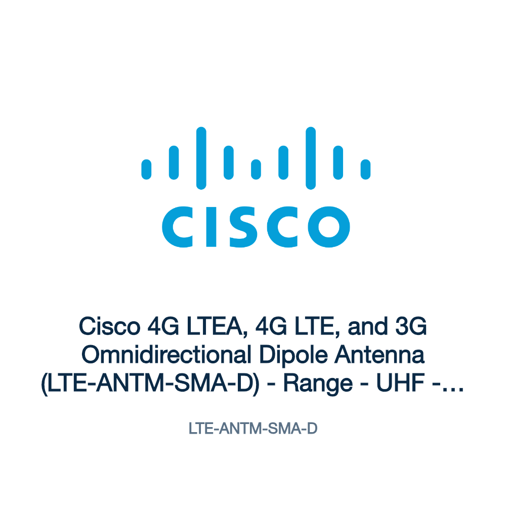 LTE-ANTM-SMA-D: Cisco 4G LTEA, 4G LTE, and 3G Omnidirectional Dipole Antenna