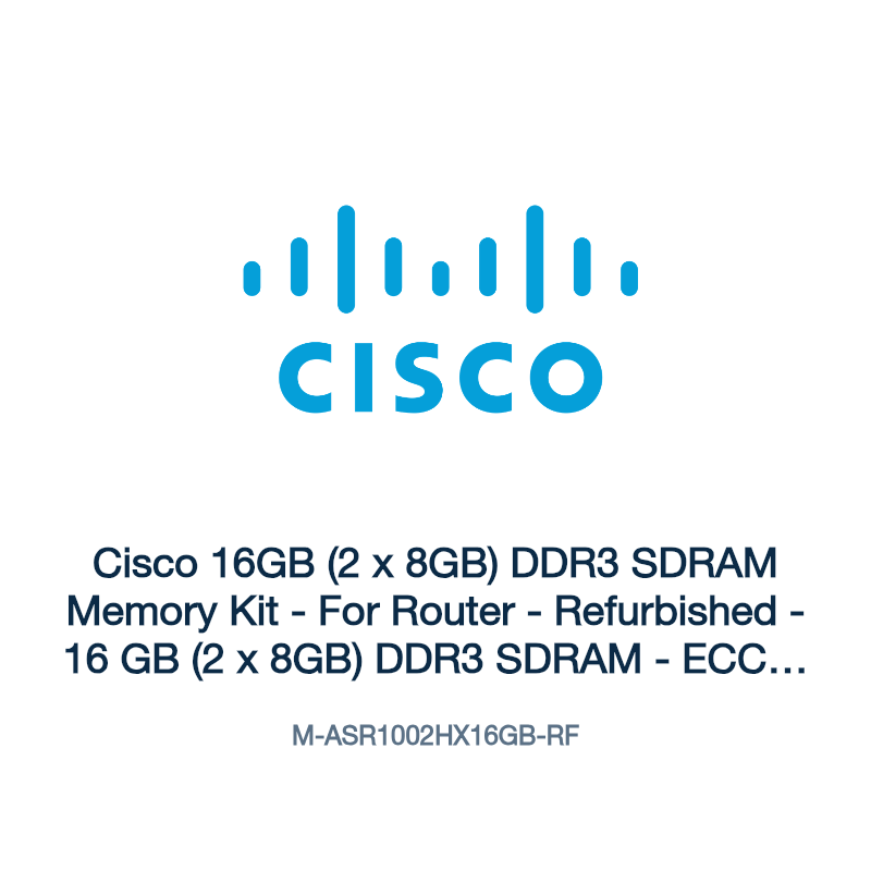 M-ASR1002HX16GB-RF: Cisco 16GB (2 x 8GB) DDR3 SDRAM Memory Kit
