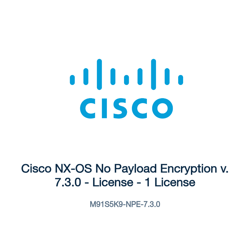 M91S5K9-NPE-7.3.0: Cisco NX-OS No Payload Encryption v. 7.3.0
