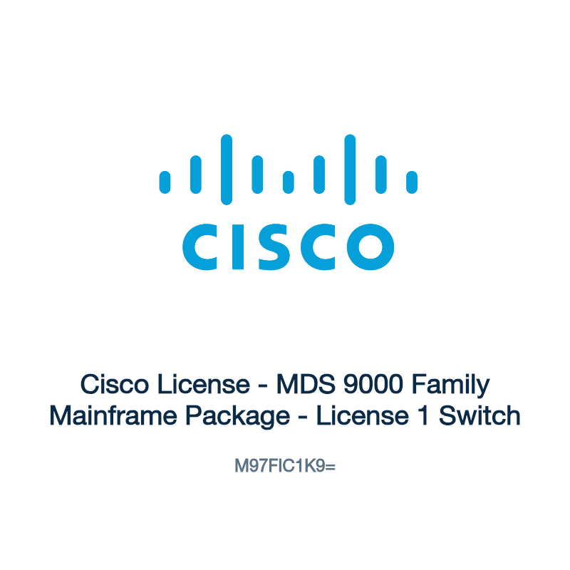 M97FIC1K9=: Cisco License - MDS 9000 Family Mainframe Package - License 1 Switch