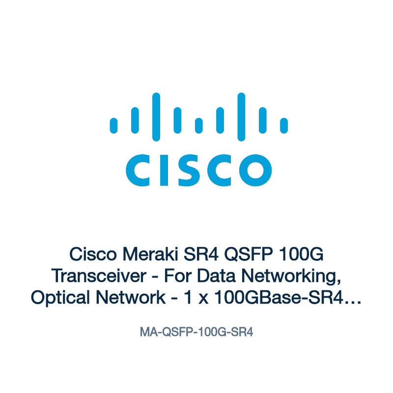 MA-QSFP-100G-SR4: Cisco Meraki SR4 QSFP 100G Transceiver