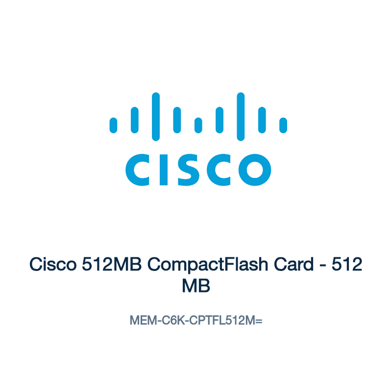 MEM-C6K-CPTFL512M=: Cisco 512MB CompactFlash Card