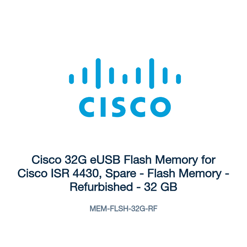 MEM-FLSH-32G-RF: Cisco 32G eUSB Flash Memory for Cisco ISR 4430, Spare