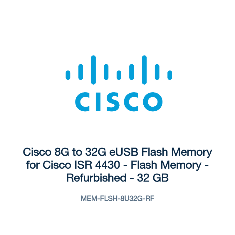 MEM-FLSH-8U32G-RF: Cisco 8G to 32G eUSB Flash Memory for Cisco ISR 4430