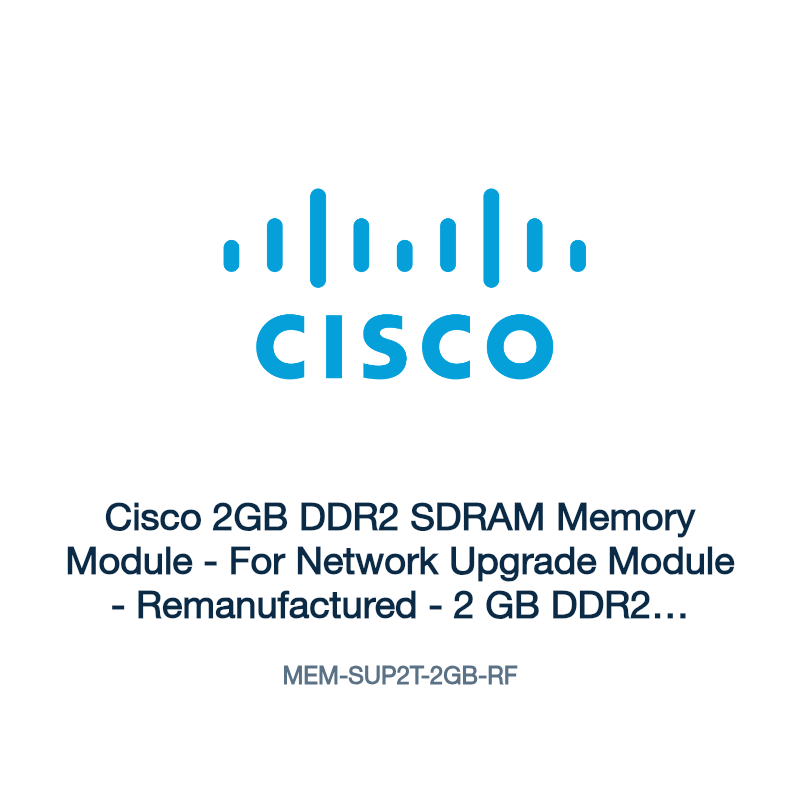 MEM-SUP2T-2GB-RF: Cisco 2GB DDR2 SDRAM Memory Module