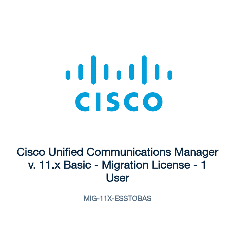 MIG-11X-ESSTOBAS: Cisco Unified Communications Manager v. 11.x Basic