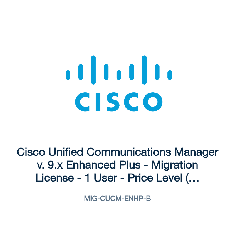 MIG-CUCM-ENHP-B: Cisco Unified Communications Manager v. 9.x Enhanced Plus