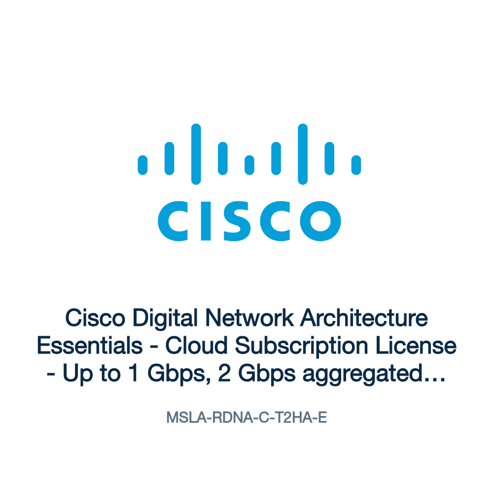 MSLA-RDNA-C-T2HA-E: Cisco Digital Network Architecture Essentials
