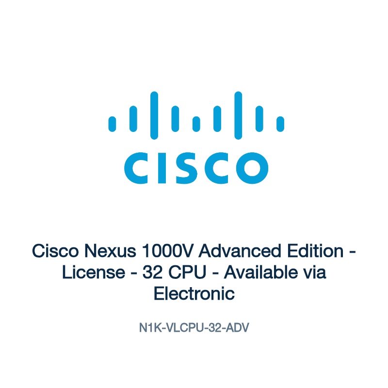 N1K-VLCPU-32-ADV: Cisco Nexus 1000V Advanced Edition